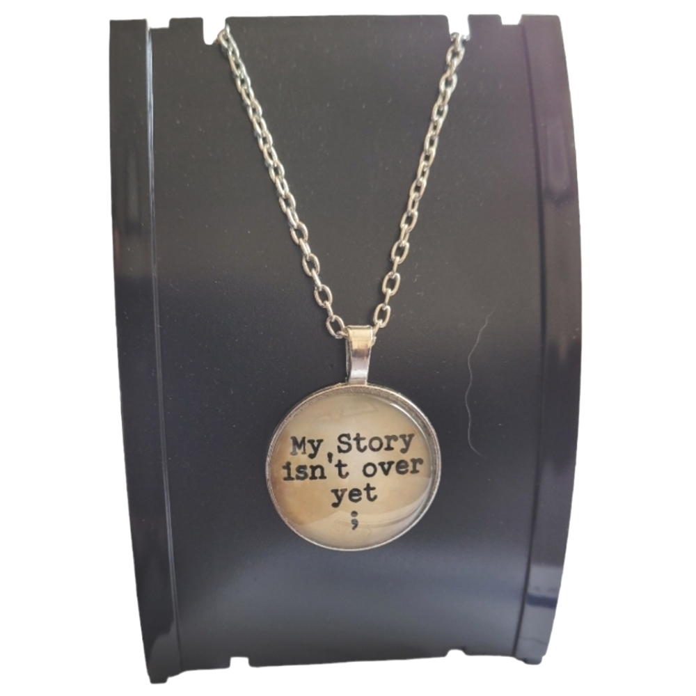 My Story Isn't Over Yet and Semicolon ;  19" length chain NEW necklace & pendant